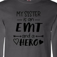 Inktastic Моята сестра е ЕМТ и тениска с дълъг ръкав на герой