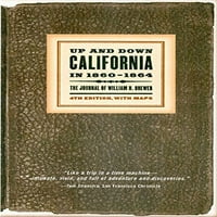 Нагоре и надолу Калифорния през 18601864: Списанието на Уилям Х. Брюер, предварително притежавана меки корици Уилям Х. Брюер