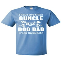 Inktastic имам заглавия Guncle и Dog Dade I ги разтърсвам и двете тениски